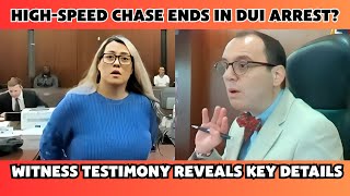 High-Speed Chase Ends in DUI Arrest? Witness Testimony REVEALS Key Details #judgefleischer