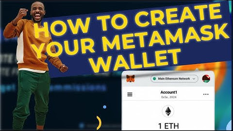 METAMASK WALLET :How to create a  your MetaMask Wallet