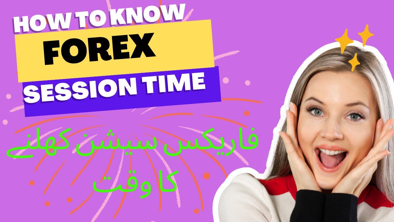 Forex market session opening time.forex market session kholnay ka time