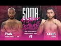 Soma fight series 12  ivan v yanis muay thai