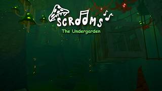Undergarden Update Preview | Scrooms Interlude #1