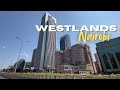 Discover East Africa S Most Modern Residential And Business Hub In Nairobi Kenya Westlands Discover East Africa S Most Modern Residential And Business Hub In Nairobi Kenya Westlands