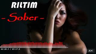 RILTIM - "Sober" //Original Mix//