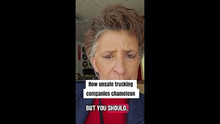 How unsafe trucking companies chameleon