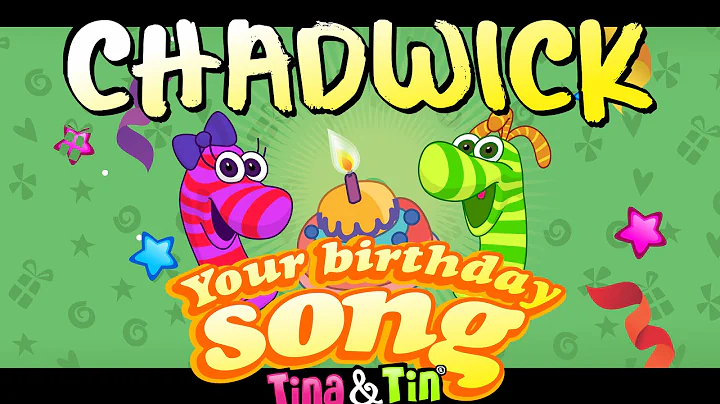 Tina & Tin Happy Birthday CHADWICK (Personalized S...