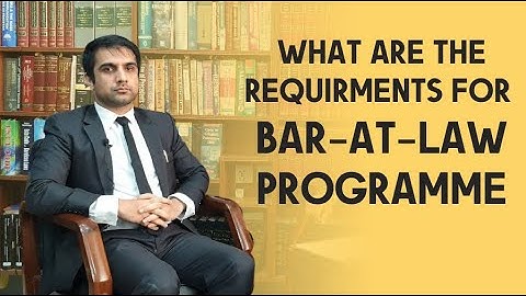 Requirements For Bar at Law Programme