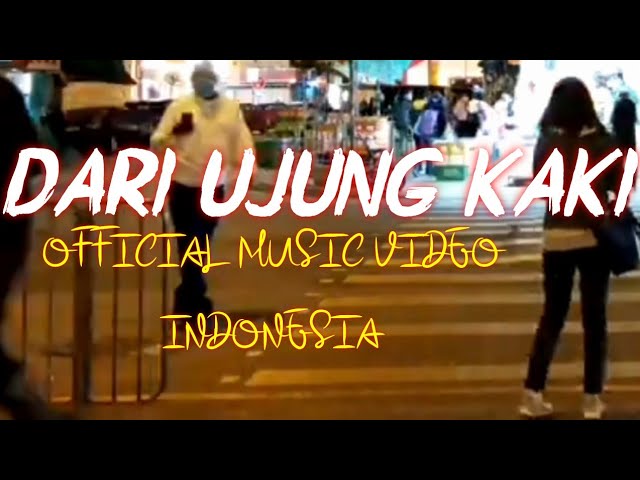 LCS 500 | DARI UJUNG KAKI || OFFICIAL MUSIC VIDEO INDONESIA. LAGU CIPTAAN SENDIRI. class=