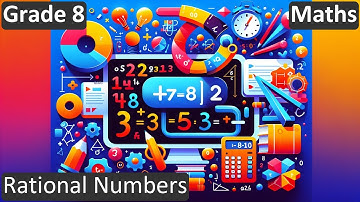 Grade 8 | Maths | Rational Numbers | Free Tutorial | CBSE | ICSE | State Board