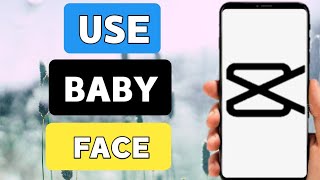 How To Use Baby Face In Capcut (tutorial) screenshot 4