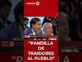 "PANDILLA DE TRAIDORES AL PUEBLO" | #shorts #política #debate #sheinbaum #ultimahora #4t