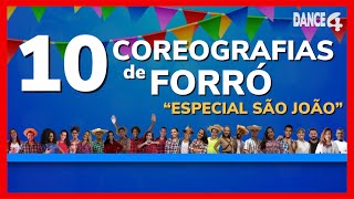 10 coreografias de FORRÓ | Especial SÃO JOÃO DANCE4 | A Praia, Frevo Mulher, Anjo Querubim e outros!