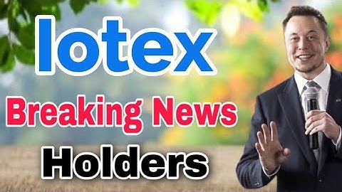 Iotex Breaking News || Iotex Price Prediction || Iotex News Today