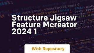 structure jigsaw feature mcreator 2024 1