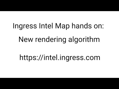 Ingress Intel Map hands on: New rendering algorithm