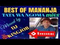 BEST OF MANANJA || TATA WA NGOMA MIXX••••Mixxed by Dj Kingjob🔥