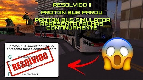 Como Resolver O Problema Proton Bus Simulator Apresenta Falhas Continuamente
