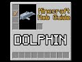 Minecraft Mob Guide - Dolphin - In-Depth Tutorial (Mob Guides 2.0)