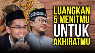 Download lagu USTAD ADI HIDAYAT, LUANGKAN 5 MENIT WAKTUMU UNTUK AKHIRATMU