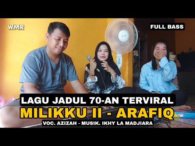 VIRAL DI TAHUN 70-AN | LAGU JADUL PALING POPULER ARAFIQ  MILIKKU II (Cover) AIZZAH - FULL BASS NEW class=