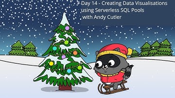 Day 14 - Creating Data Visualisations using Serverless SQL Pools by Andy Cutler