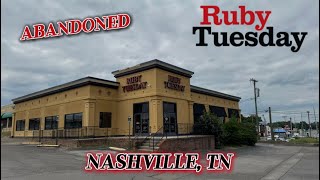 ABANDONED Ruby Tuesday in Nashville, TN