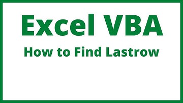 Excel VBA - How To Find Last Row