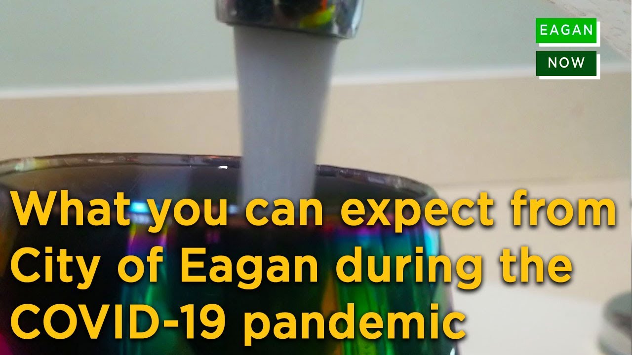 Eagan Now - What you can expect from the City of Eagan during the pandemic?