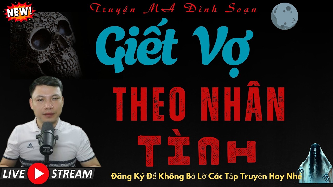 TRUYỆN MA ĐÌNH SOẠN : GIẾT VỢ THEO NHÂN TÌNH | CHUYỆN MA MỚI NHẤT ÁM ẢNH MỖI LẦN NGHE NHỚ MÃI