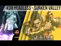 Sekiro Shadows Die Twice – Headless - Sunken Valley (Boss #42 Full Fight)