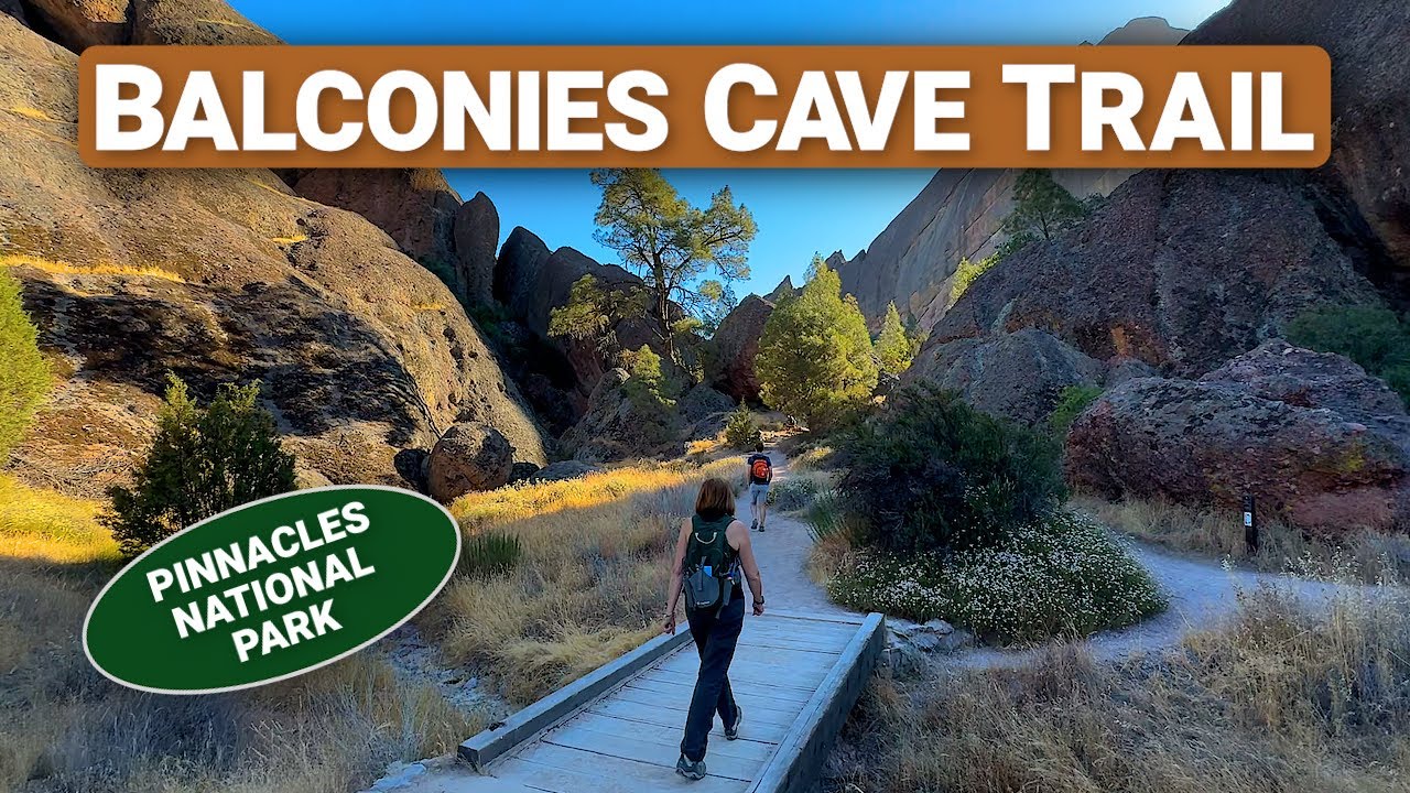 Balconies Cave Trail - Pinnacles National Park