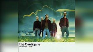 The Cardigans - My Favourite Game