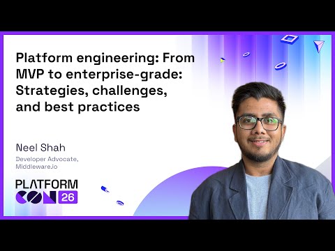 Platform engineering: From MVP to enterprise-grade: Strategies, challenges, and best practices Episode cover