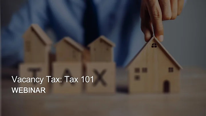 Webinar Replay  Vacancy Tax: Tax 101