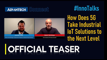Advantech x Quectel | 5G | How Does 5G Take Industrial IoT Solutions to the Next Level, Teaser