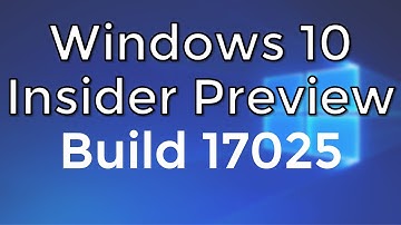 Windows 10 Insider Preview Build 17025 (Redstone 4)