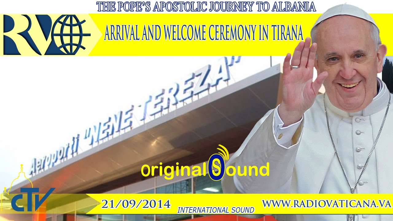 Pope Francis in Tirana, Arrival and welcome cermony