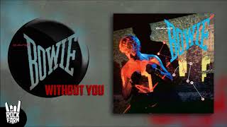 David Bowie - Without You