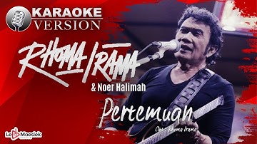 Rhoma Irama Ft Noer Halimah - Pertemuan (Official Karaoke Video)