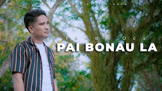 FENDY OCU - PAI BONAU LA - LAGU DANDGUT OCU TERBARU [ MUSIC VIDEO  ]