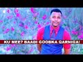 ABDIWALI OMAR KUMEE BABY KU MEE BIDHAAN QURUX OO LAGA BAAFINAYO SOMALIA 2018 HD LYRICS ABDIWALI OMAR KUMEE BABY KU MEE BIDHAAN QURUX OO LAGA BAAFINAYO SOMALIA 2018 HD LYRICS