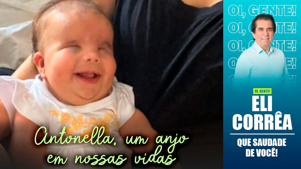 Antonella, um anjo em nossas vidas | Eli Corrêa Oficial |