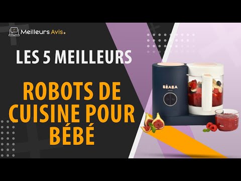 Comment choisir le meilleur robot cuiseur pour bébé ?