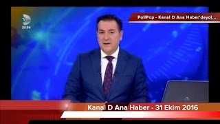 PoliPop - KanalD 31 Ekim 2016 Anahaber