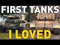 First Tanks I LOVED in World of Tanks!
