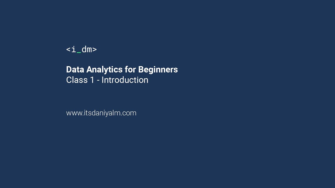 Data Analytics for Beginners Class 1 - Introduction - YouTube