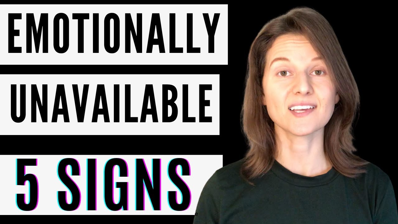 Emotionally Unavailable Partner | 5 Signs To Look For When Dating