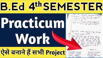 CSJM B.Ed【SEM - 4】Practicum File Work | How to prepare the file?