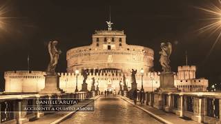 Daniele Aruta - Accidenti a questo Amore - Official video