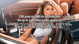 洋楽　和訳 Fergie - Life Goes On