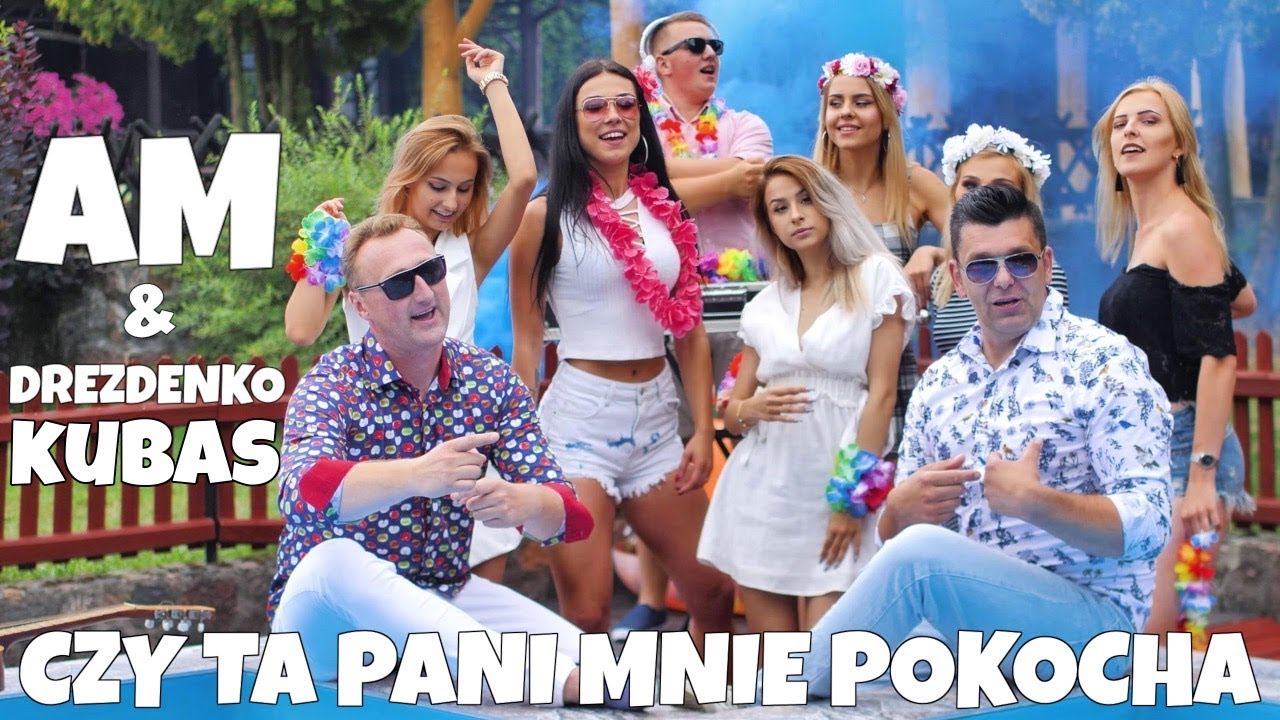Zespół AM & DREZDENKO KUBAS - CZY TA PANI MNIE POKOCHA?! (Official Video)